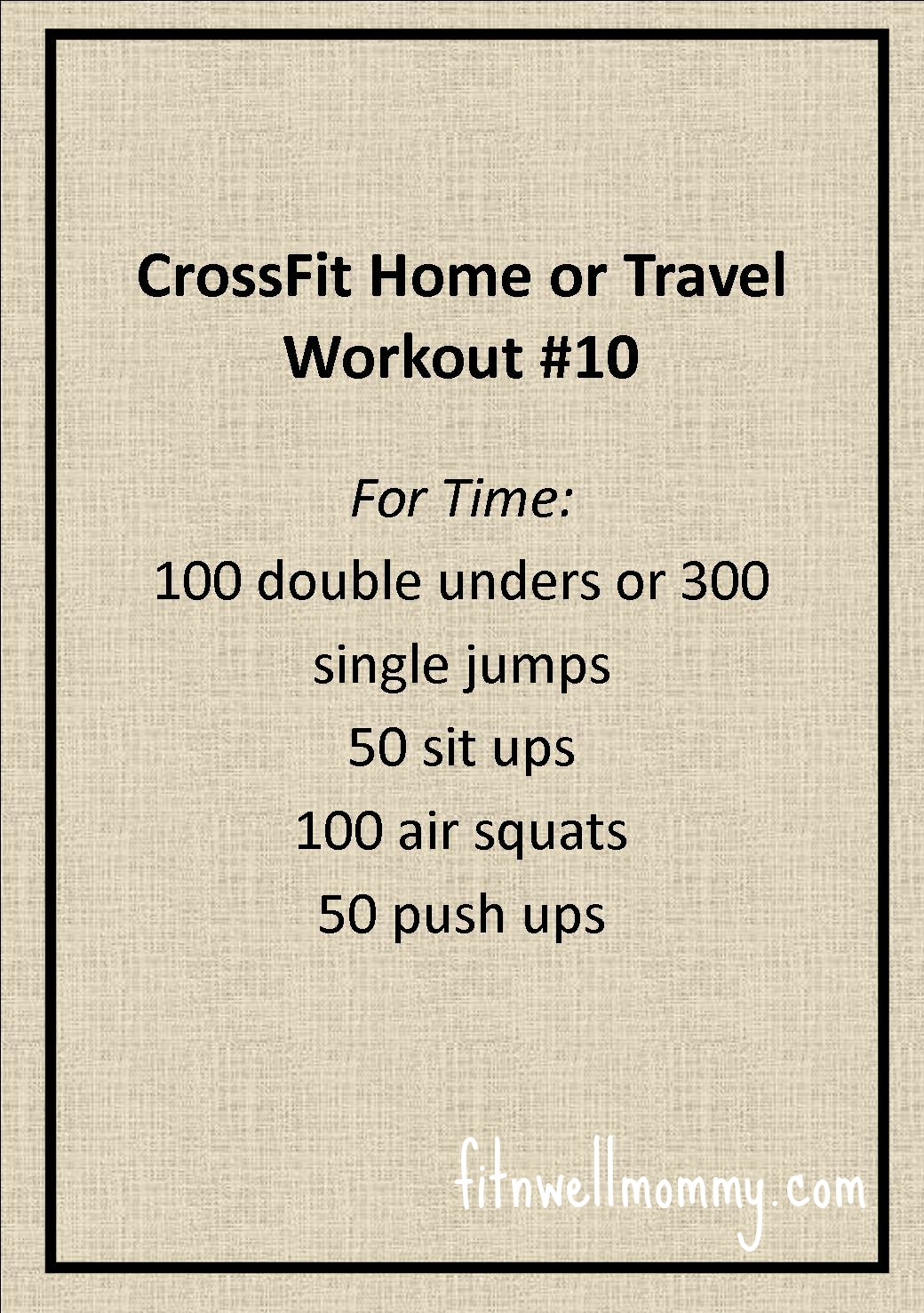 CrossFit Home or Travel WOD #10 - Deliciously Fit